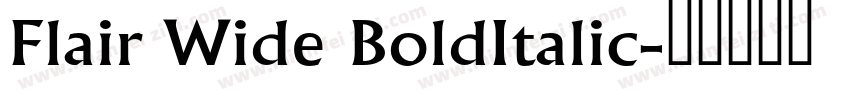 Flair Wide BoldItalic字体转换